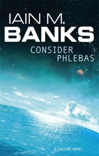 Consider Phlebas av Iain M. Banks
