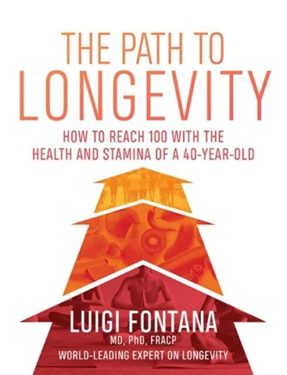 The Path to Longevity av Luigi Fontana