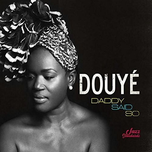 Douye Daddy Said So CD
