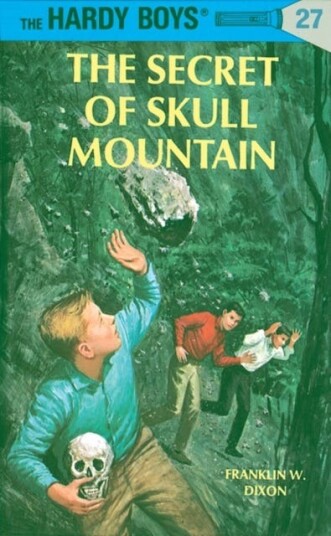 Hardy Boys 27: the Secret of Skull Mountain Hardy Boys 27: the Secret of Skull Mountain
