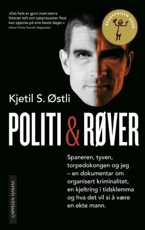 Politi og Røver Kjetil Stensvik Østli - Kriminalhistorie fra 1970-tallet til Nokas Ran