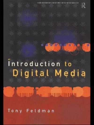 An Introduction To Digital Media Av Tony Feldman