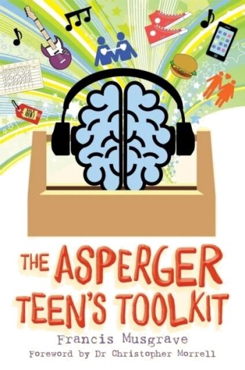 The Asperger Teen'S Toolkit Av Francis Musgrave The Asperger Teen'S Toolkit Av Francis Musgrave