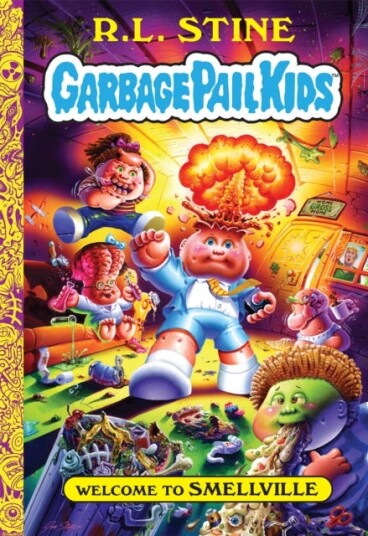 Welcome To Smellville (Garbage Pail Kids Book 1) Av R. L. Stine
