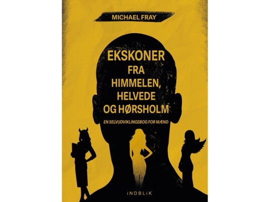 Ekskoner Fra Himmelen, Helvede Og Hørsholm | Michael Fray | Språk: Dansk