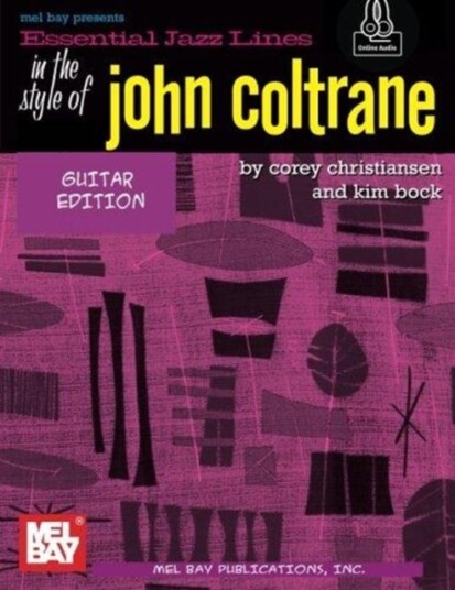 Essential Jazz Lines Guitar Style Of John Coltrane Av Corey Christiansen Essential Jazz Lines Guitar Style Of John Coltrane Av Corey Christiansen