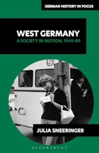 West Germany  A Society in Motion, 194989