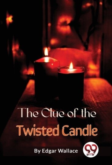 The Clue of the Twisted Candle The Clue of the Twisted Candle