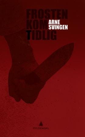 Frosten Kom Tidlig Av Arne Svingen