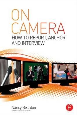 On Camera How To Report, Anchor & Interview