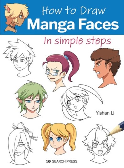 How to Draw: Manga Faces  In Simple Steps