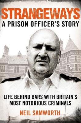 Strangeways A Prison Officer's Story Strangeways A Prison Officer's Story