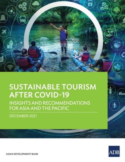 Sustainable Tourism After COVID19 Insights and Recommendations for Asia and the Pacific Sustainable Tourism After COVID19 Insights and Recommendations for Asia and the Pacific