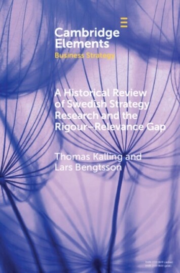 A Historical Review of Swedish Strategy Research and the RigorRelevance Gap