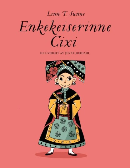 Enkekeiserinne Cixi Av Linn T. Sunne