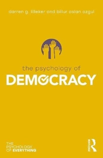 The Psychology of Democracy The Psychology of Democracy