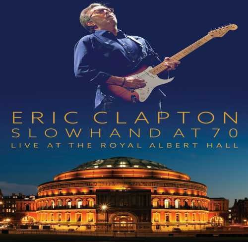 Slowhand At 70: Live At The Royal Albert Hall DVD