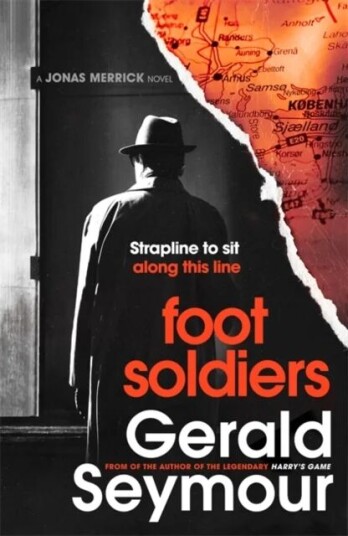 The Foot Soldiers Av Gerald Seymour