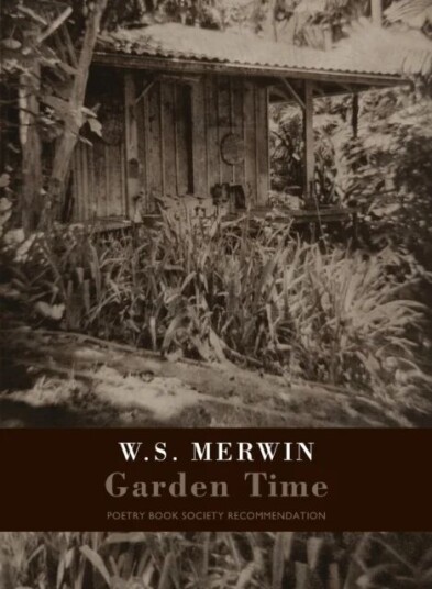 Garden Time Av W. S. Merwin