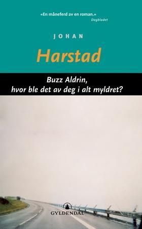 Gyldendal Norsk Forlag As Buzz Aldrin, hvor ble det av deg i alt mylderet?, Veldig pen bok / som ny