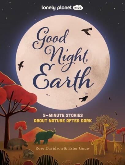 Lonely Planet Kids Good Night Earth Lonely Planet Kids Good Night Earth