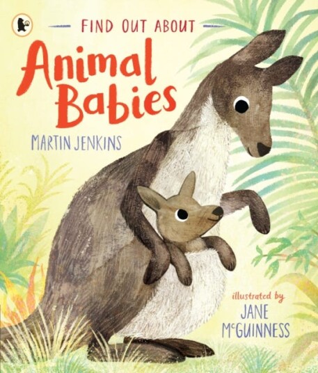 Find Out About ... Animal Babies Find Out About ... Animal Babies