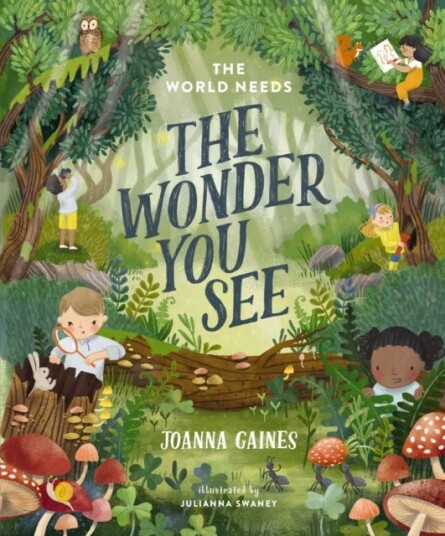 The World Needs the Wonder You See The World Needs the Wonder You See