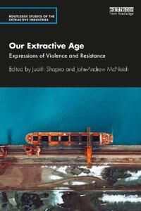 Shapiro Judith Our Extractive Age