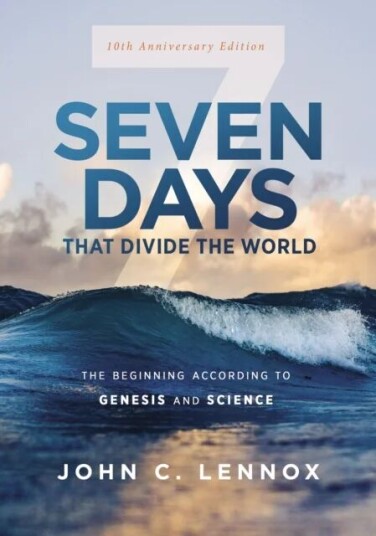 Seven Days That Divide The World, 10th Anniversary Edition Av John C. Lennox