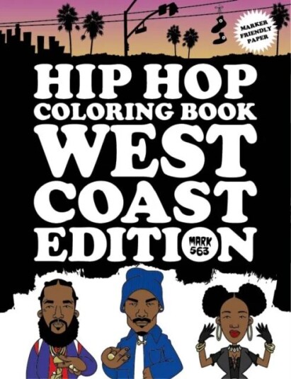 Hip Hop Coloring Book West Coast Edition Av Mark 563 Hip Hop Coloring Book West Coast Edition Av Mark 563