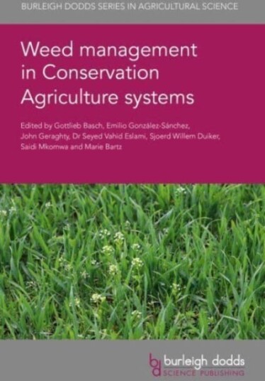 Weed Management in Conservation Agriculture Systems