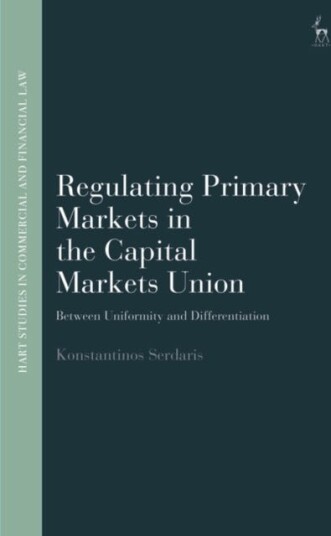 Regulating Primary Markets in the Capital Markets Union Between Uniformity and Differentiation