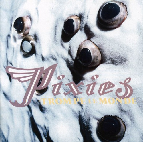 Pixies Trompe Le Monde CD