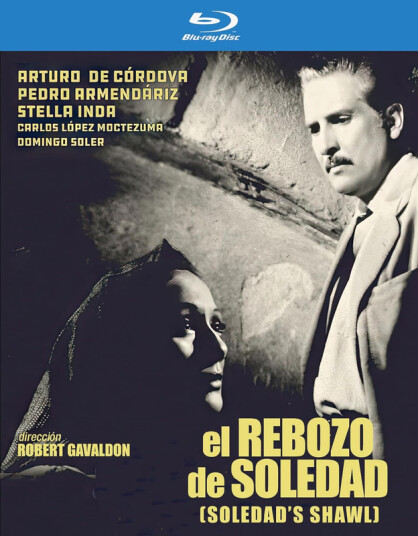 El Rebozo De Soledad (1952, Aka Soledad's Shawl) Bluray