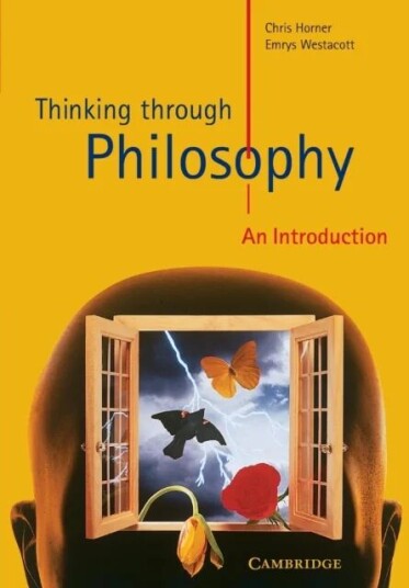 Thinking through Philosophy av Chris (Cambridge Regional College) Horner, Emrys (Alfred University New York) Westacott