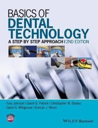 Basics Of Dental Technology Av Tony (School Of Dentistry Sheffield University) Johnson, David G. (Sheffield University) Patrick, Christopher W. (Sheff