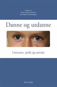 Danne Og Utdanne