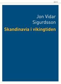 Skandinavia I Vikingtiden Av Jón Viðar Sigurðsson