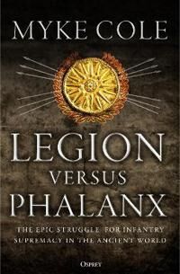 Legion Versus Phalanx Av Myke Cole