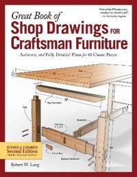 Great Book Of Shop Drawings For Craftsman Furniture, Second Edition Av Robert W. Lang