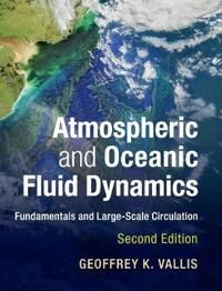 Atmospheric And Oceanic Fluid Dynamics Av Geoffrey K. (University Of Exeter) Vallis