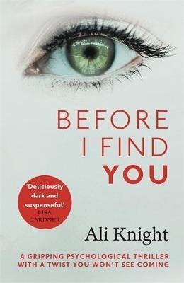 Before I Find You The gripping psychological thriller that you will not stop talking about