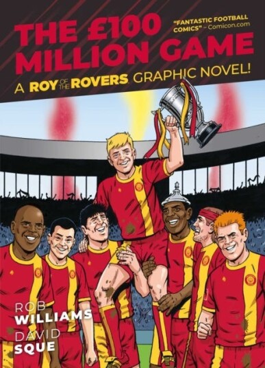 Roy Of The Rovers: The ¿100 Million Game Av Rob Williams