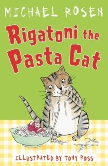 Rigatoni The Pasta Cat Av Michael Rosen Rigatoni The Pasta Cat Av Michael Rosen