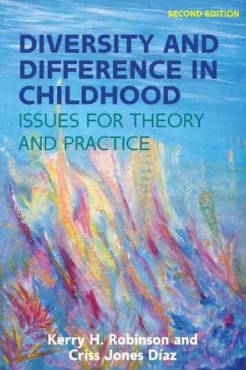 Diversity And Difference In Childhood: Issues For Theory And Practice Av Kerry Robinson, Criss Jones-Diaz