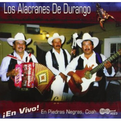 Los Alacranes De Durango En Vivo! En Piedras Negras Coah. CD