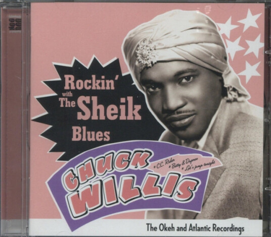 Chuck Willis  Rockin With The Sheikh Of The Blues Okeh  CD