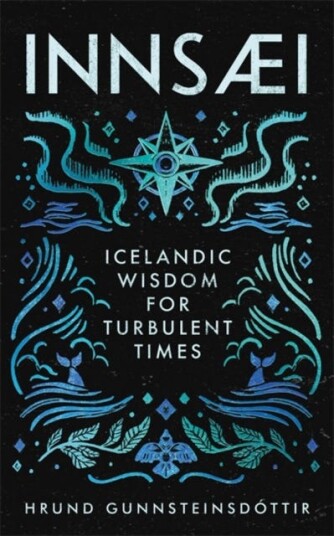 InnSaei Icelandic wisdom for turbulent times