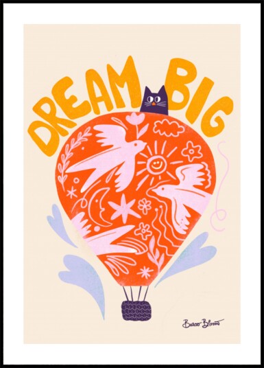 Dream Big Hot Air Balloon Plakat / 50x70