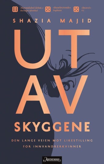 Ut Av Skyggene Av Shazia Majid
